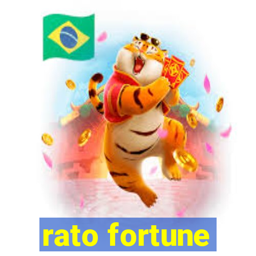 rato fortune